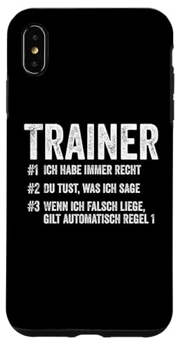 Hülle für iPhone XS Max Lustiges Trainer 2 Du Tust Was Ich Sage Coach von Sport Bester Trainer Geschenke