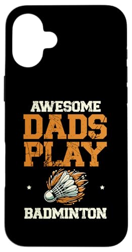 Hülle für iPhone 16 Plus Awesome Dads Play Badmintonspieler-Federball von Sports Racket Badminton Player Gifts