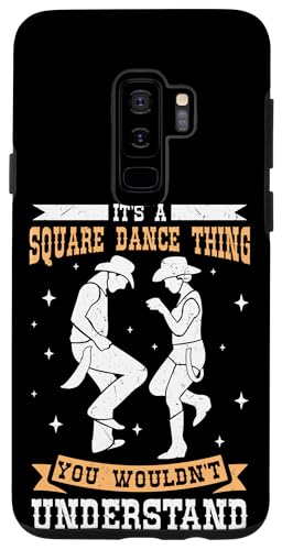 Hülle für Galaxy S9+ Witziger Square Dance Spruch von Square Dance Designs