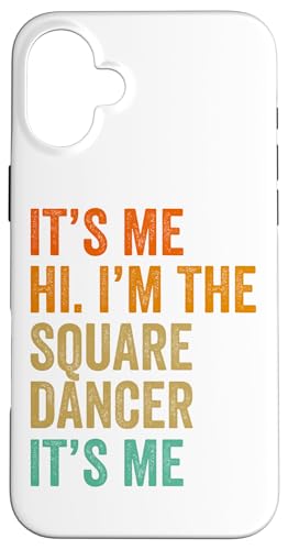 Hülle für iPhone 16 Plus Witziger Square Dance Spruch von Square Dance Designs