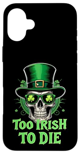 Hülle für iPhone 16 Plus St. Patrick's Day ist zu irisch, um zu sterben Schädel von St. Paddy's Day Shamrock Green Irish Pride Tees