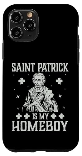 Hülle für iPhone 11 Pro Saint Patrick Is My Homeboy | St Patricks Day von St. Patrick's Day Clothing & Gifts Saint Patricks