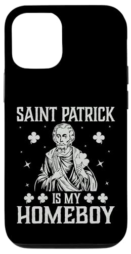 Hülle für iPhone 12/12 Pro Saint Patrick Is My Homeboy | St Patricks Day von St. Patrick's Day Clothing & Gifts Saint Patricks