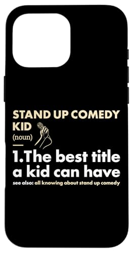 Hülle für iPhone 16 Pro Max Comedian Kid Definition Stand-Up-Comedy von Stand Up Comedy Hobby Present Comedian Apparel