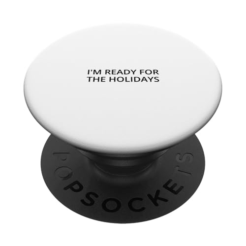 Ich bin bereit für die Feiertage PopSockets Klebender PopGrip von Statement Blend