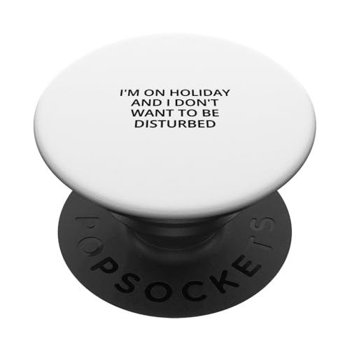 Ich bin im Urlaub und möchte nicht gestört werden PopSockets Klebender PopGrip von Statement Blend