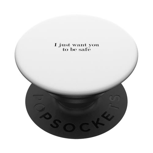 Ich will nur, dass du sicher bist PopSockets Klebender PopGrip von Statement Blend