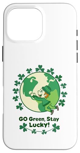 Hülle für iPhone 16 Pro Max Green Irish Green St Patrick's Day - Go Green Stay Lucky von Stay Lucky Shamrock Earth Day St Patrick's Day