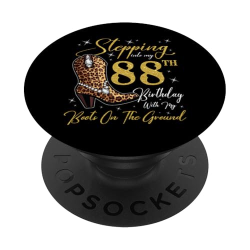 Ich trete in meinen 88. Geburtstag mit meinen Stiefeln auf dem Boden PopSockets Klebender PopGrip von Stepping Into My Birthday Party Cowgirl Style