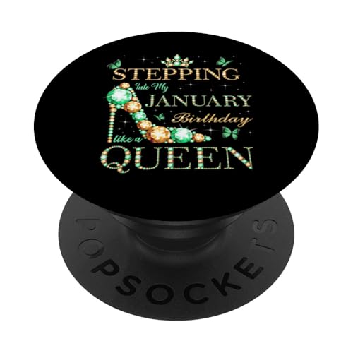 Ich gehe wie eine Queen Bday-Party in meinen Januar-Geburtstag PopSockets Klebender PopGrip von Stepping Into My Birthday Party January Bday