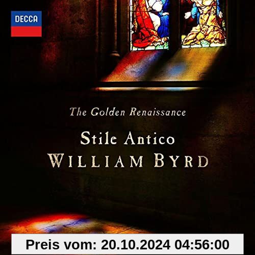 The Golden Renaissance: William Byrd von Stile Antico