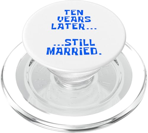 Hochzeitstag Zehn Jahre später noch verheiratet PopSockets PopGrip für MagSafe von Still Married Apparel