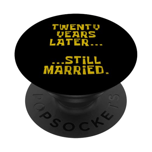 Hochzeitstag Zwanzig Jahre später noch verheiratet PopSockets Klebender PopGrip von Still Married Apparel