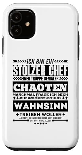 Hülle für iPhone 11 Stolzer Chef Chaoten Wahnsinn Teamleiter lustig humor von Stolzer Chef & Geschenkideen