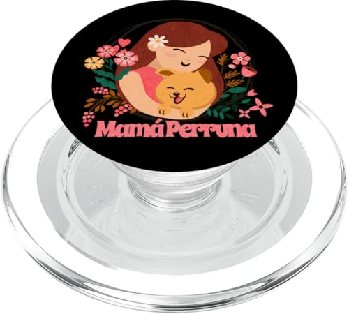 Mamá Perruna, Blumenmuster, Hundeliebhaber PopSockets PopGrip für MagSafe von Streetwear De Medellin Colombia. Click for more