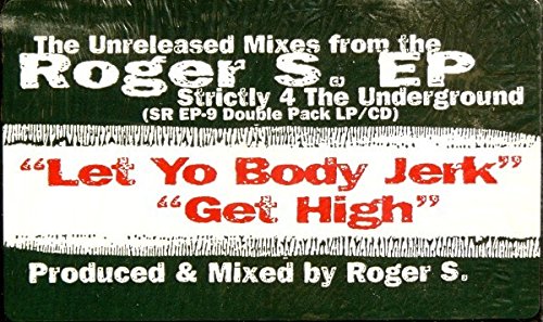 Let Yo Body Jerk (x2) / Get High (Unreleased Mixes E.P.) [Vinyl Single] von Strictly Rhythm