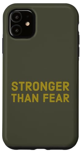 Hülle für iPhone 11 Stärker als Angst — Motivierende Selbstermächtigung von Stronger Than Fear Motivational Self Empowerment