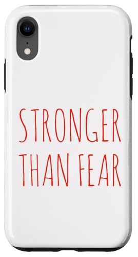 Hülle für iPhone XR Stärker als Angst — Motivierende Selbstermächtigung von Stronger Than Fear Motivational Self Empowerment