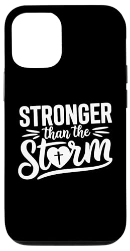 Hülle für iPhone 12/12 Pro Stronger Than The Storm Motivational Inspirational Christian von Stronger Than The Storm Christian Positive Gifts