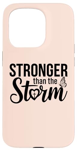 Hülle für iPhone 15 Pro Stronger Than The Storm Motivational Inspirational Christian von Stronger Than The Storm Christian Positive Gifts