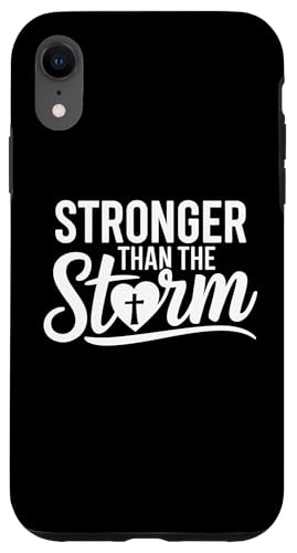 Hülle für iPhone XR Stronger Than The Storm Motivational Inspirational Christian von Stronger Than The Storm Christian Positive Gifts