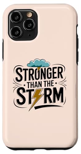 Hülle für iPhone 11 Pro Stronger Than The Storm Motivational Inspirational Positive von Stronger Than The Storm Motivational Slogan Gifts