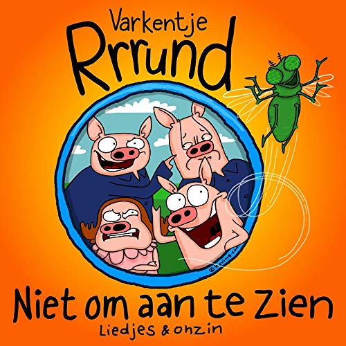 Varkentje Rund - Niet Om Aan Te Zien von Suburban