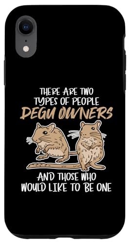 Hülle für iPhone XR Two Types Of People Degu Owners Ratte Gewöhnlicher Degu von Süße Degu Käfig Futter Spielzeug Zubehör Geschenke