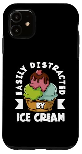 Hülle für iPhone 11 Easily Distracted By Ice Cream Liebhaber von Süße Leckerbissen Kleidung für Eiscreme-Liebhaber