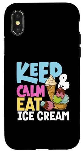 Hülle für iPhone X/XS Keep Calm Eat Eis Ice Cream Lover von Süße Leckerbissen Kleidung für Eiscreme-Liebhaber