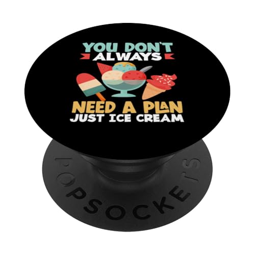 You Need Just Ice Cream Lover Immer Eis PopSockets Klebender PopGrip von Süße Leckerbissen Kleidung für Eiscreme-Liebhaber