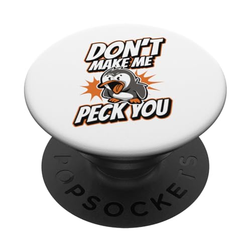 Don't Make Me Peck You Seevogel Königspinguin Pinguin PopSockets Klebender PopGrip von Süße Pinguin Plüsch Kuscheltier Deko Geschenke