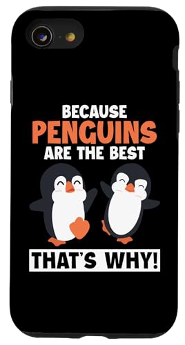 Hülle für iPhone SE (2020) / 7 / 8 Because Penguins Are The Best Kaiserpinguin Seevogel Pinguin von Süße Pinguin Plüsch Kuscheltier Deko Geschenke