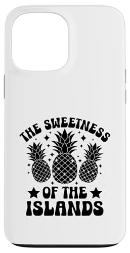 The Sweetness Of The Islands Fruit Summer Tropical Ananas Hülle für iPhone 13 Pro Max The Sweetness Of The Islands Fruit Summer Tropical Ananas Hülle für iPhone 13 Pro Max von Summer Tropical Fruit Lover Gifts and Sayings