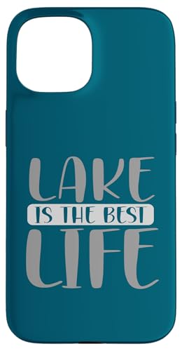 Hülle für iPhone 15 Lake Lover Lake ist der beste Sommerspaß am See von Summertime Gifts Summer Apparel Kanig Designs