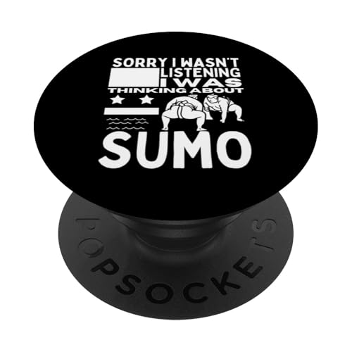 Sumo Entschuldigung, ich habe nicht zugehört Lustiges stolzes Sumo PopSockets mit austauschbarem PopGrip von Sumo Wrestler Appreciation Enthusiast Martial Arts