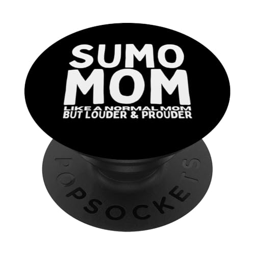 Sumo Mama Mutter Zitat Lustiges Sumo PopSockets mit austauschbarem PopGrip von Sumo Wrestler Appreciation Enthusiast Martial Arts