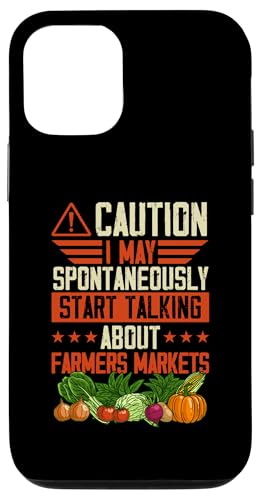 Hülle für iPhone 13 I May Spontan Start Talking About Farmers Markets von Support Your Farmers Markets Essentials and Merch