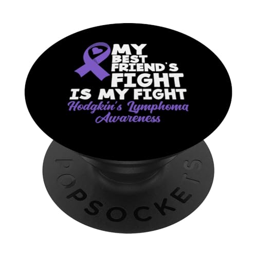 Hodgkin-Lymphom Der Kampf meines besten Freundes ist mein Kampf PopSockets Klebender PopGrip von Supporters Hodgkin's Lymphoma Fighters Survivors