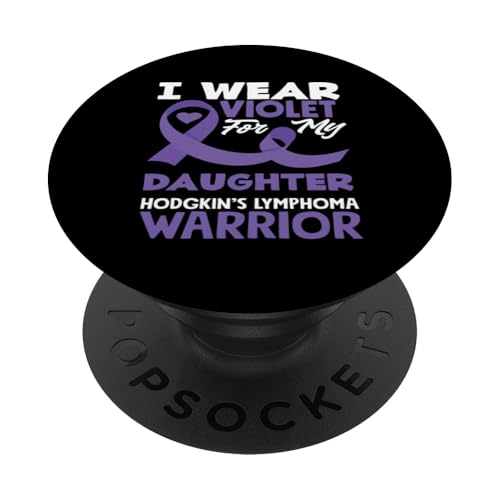 Hodgkin's Lymphoma Awareness Ich trage Violett für meine Tochter PopSockets Klebender PopGrip von Supporters Hodgkin's Lymphoma Fighters Survivors