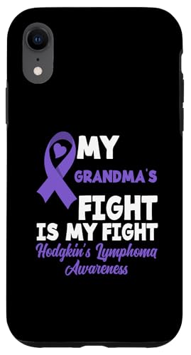 Hülle für iPhone XR Bewusstsein für Hodgkin-Lymphom Der Kampf meiner Großmutter ist mein Kampf von Supporters Hodgkin's Lymphoma Fighters Survivors