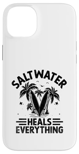 Saltwater Heals Everything Surfer Sea Wave Paddel Hülle für iPhone 14 Plus von Surfing Gifts for Waves Surfer