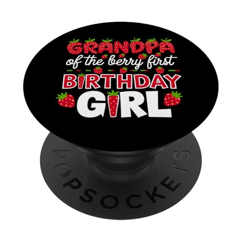 Grandpa of the Berry Erdbeeropa zum ersten Geburtstag für Mädchen PopSockets Klebender PopGrip von Sweet Berry Strawberry First Birthday Girl Apparel