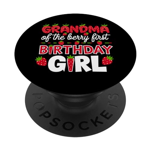 Großmutter von The Berry, Mädchen zum ersten Geburtstag, Erdbeertochter PopSockets Klebender PopGrip von Sweet Berry Strawberry First Birthday Girl Apparel