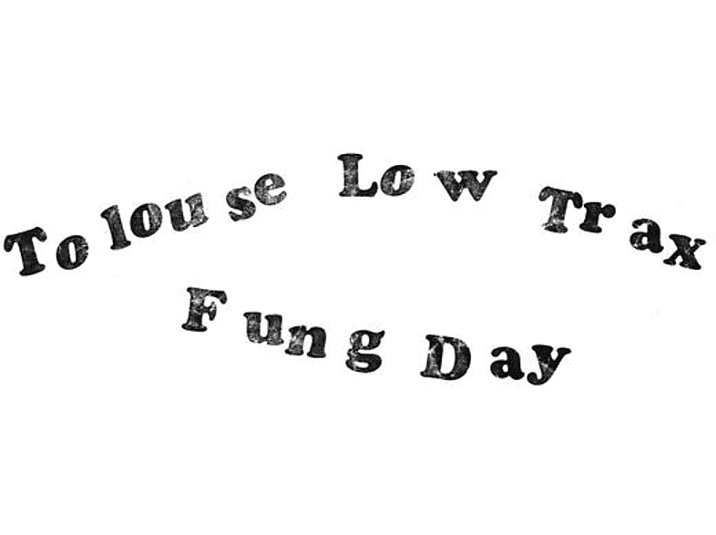 Tolouse Low Trax - Fung Day (Vinyl) von TAL