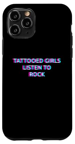 Hülle für iPhone 11 Pro Tattooed Girls Listen To Rock Music von TATTOOED GIRLS