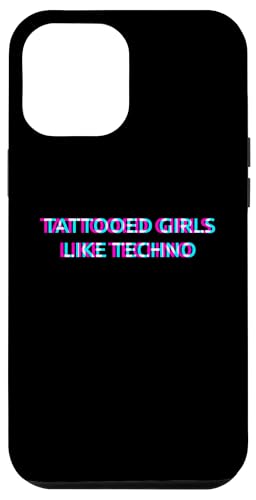 Hülle für iPhone 14 Plus Tattooed Girls Like Techno Music von TATTOOED GIRLS