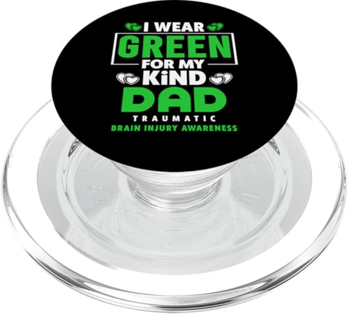 I Wear Green For My Dad - Traumatische Gehirnverletzung Bewusstsein PopSockets PopGrip für MagSafe von TBI - Traumatic Brain Injury Awareness Apparel.