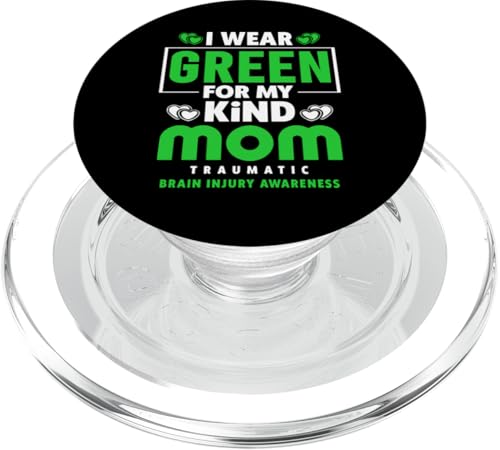 I Wear Green For My Mom - Traumatisches Gehirnverletzungsbewusstsein PopSockets PopGrip für MagSafe von TBI - Traumatic Brain Injury Awareness Apparel.