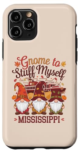 Hülle für iPhone 11 Pro Zwerg To Stuff Myself Mississippi Thanksgiving Fall von THANKSGIVING GNOMES FALL SEASON States